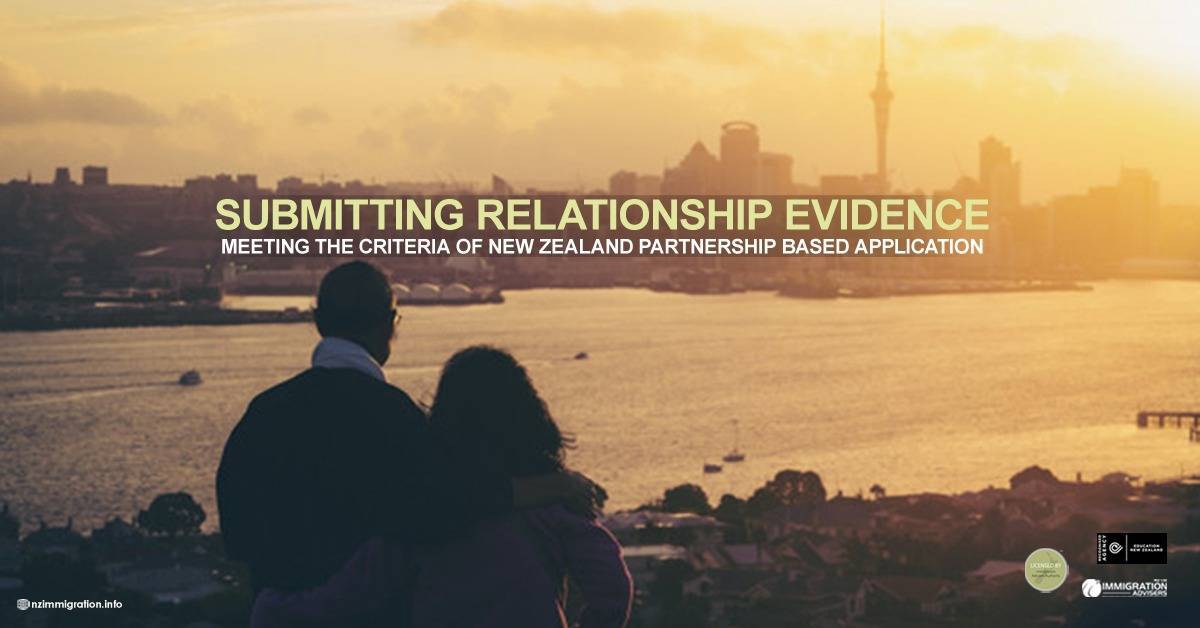 Submitting Relationship Evidence: Meeting the Criteria of New Zealand Partnership Based Visa Application