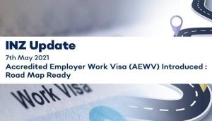 Accredited employer visa reforms Friday, 7 May 2021