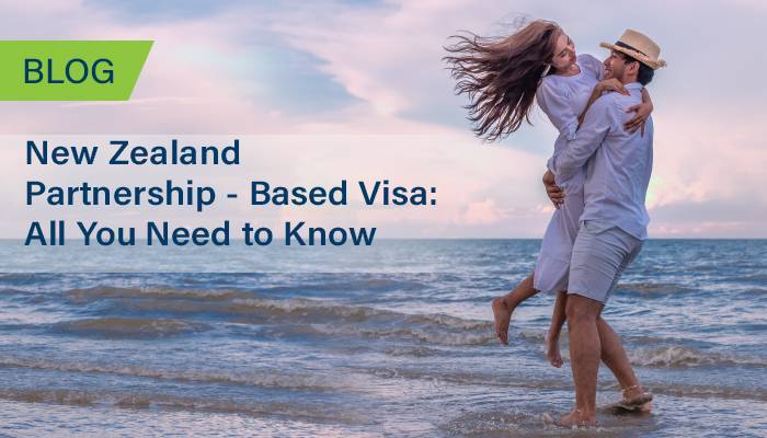 New Zealand Partnership-Based Visa: All You Need to Know
