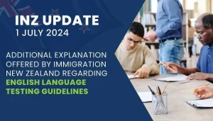 Additional Explanation Offered by Immigration New Zealand Regarding English Language Testing Guidelines