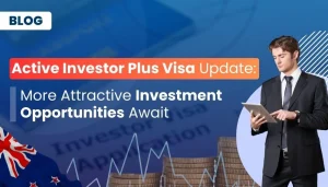 Active Investor Plus Visa Update: More Attractive Investment Opportunities Await